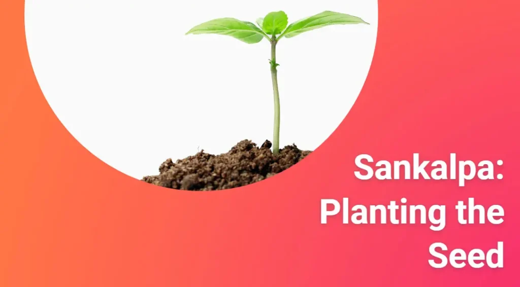 Sankalpa planting the seed