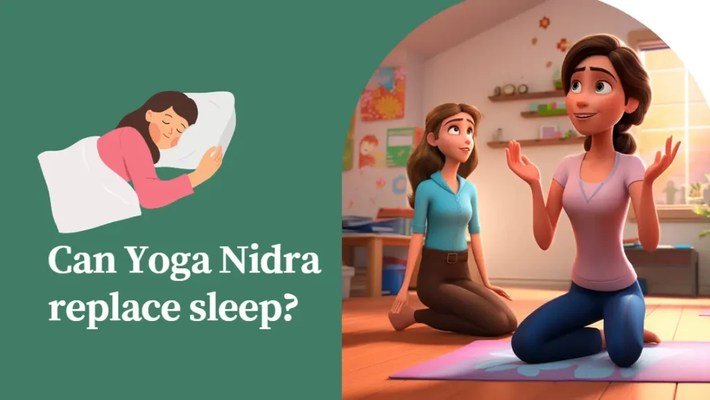 Yoga Nidra replace sleep?