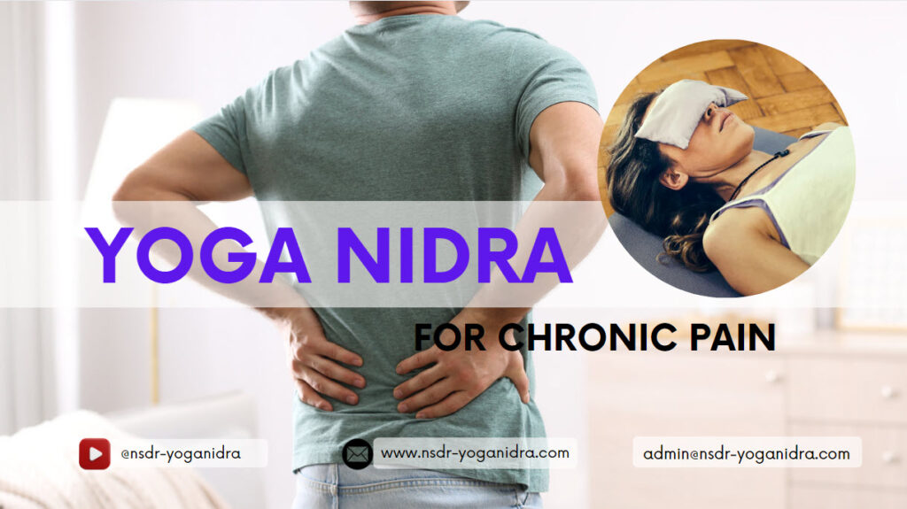 Yoga nidra for chronic pain with nsdr-yoganidra.com
