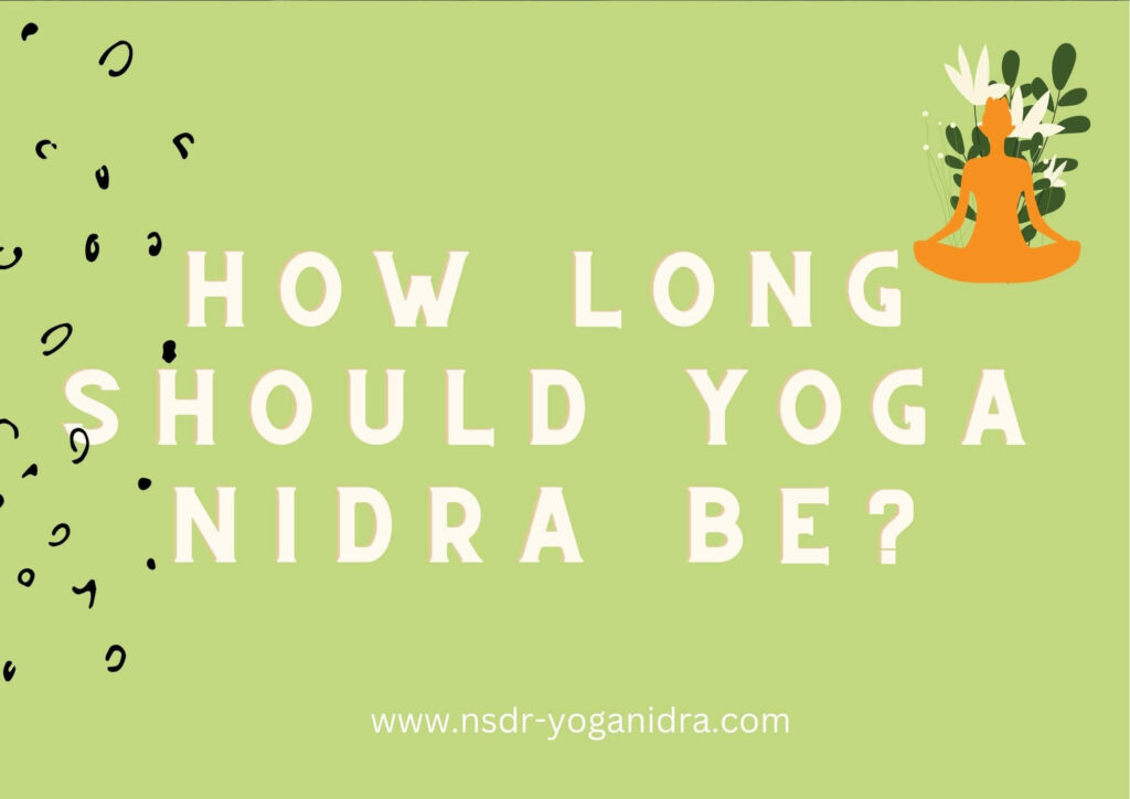 How Ling should Yoga Nidra be